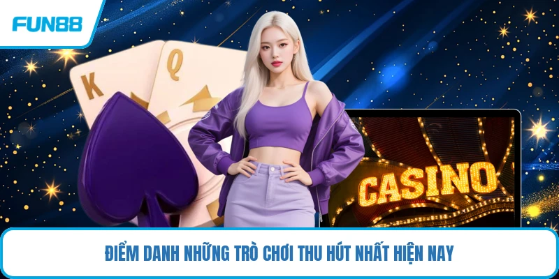 Điểm danh những trò chơi thu hút nhất hiện nay